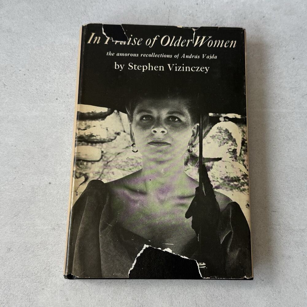 Vintage 1966 In Praise of Older Women HC Book Vizinczey Sexuality Love Romance